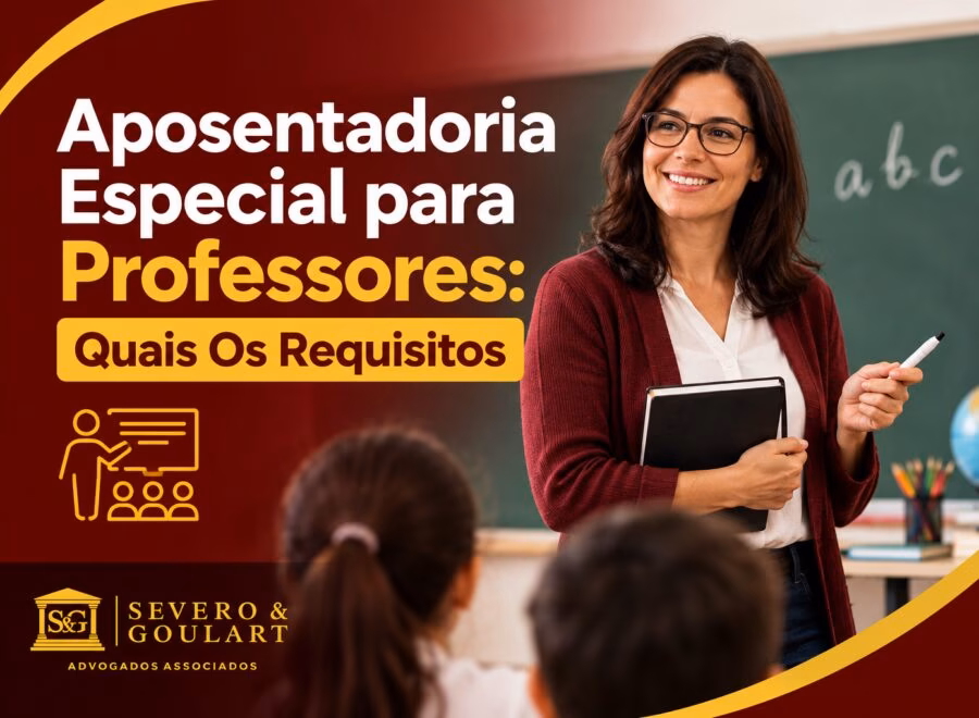 Imagem de capa com tema de aposentadoria especial para professores, com destaque para os requisitos da lei, em tons de vermelho escuro, amarelo e branco.