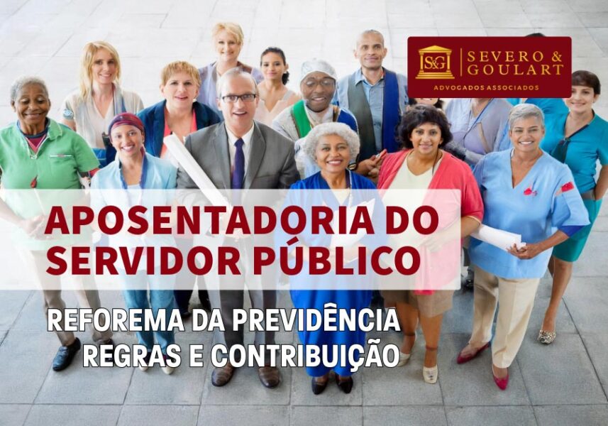 Reforma, Regras e Contribuição para Aposentadoria do Servidor Público