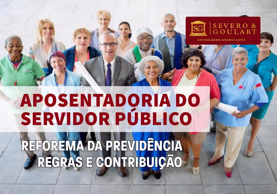 Reforma, Regras e Contribuição para Aposentadoria do Servidor Público