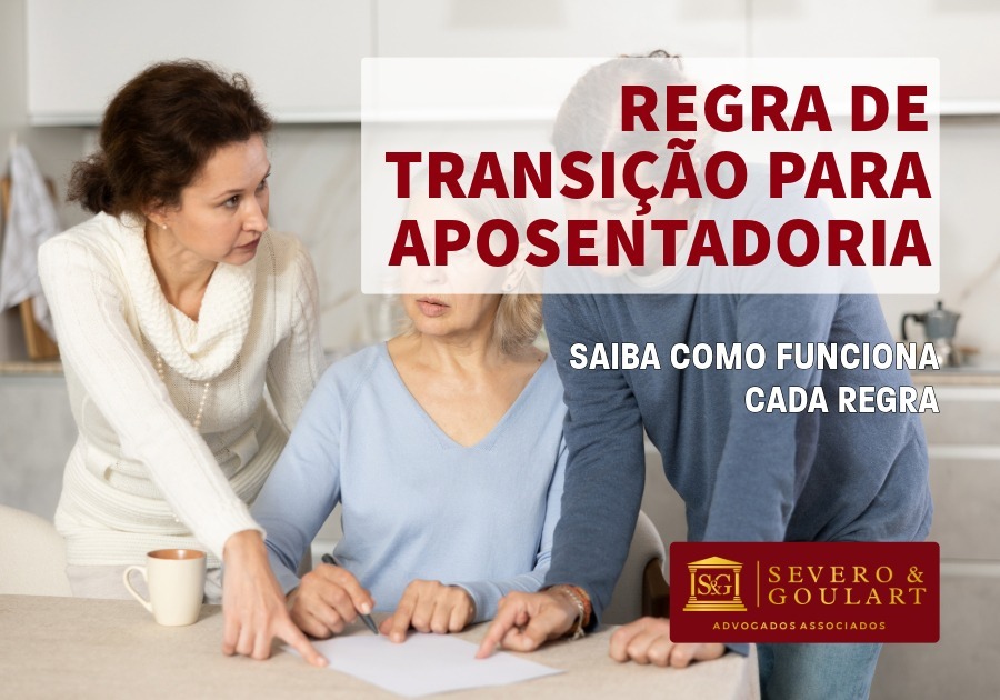 Como Funciona a Regra de Transição para a Aposentadoria?