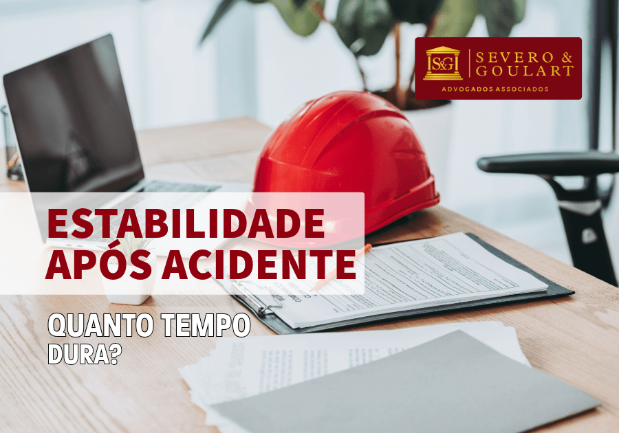 Estabilidade Após Acidente de Trabalho: Quanto Tempo Dura?