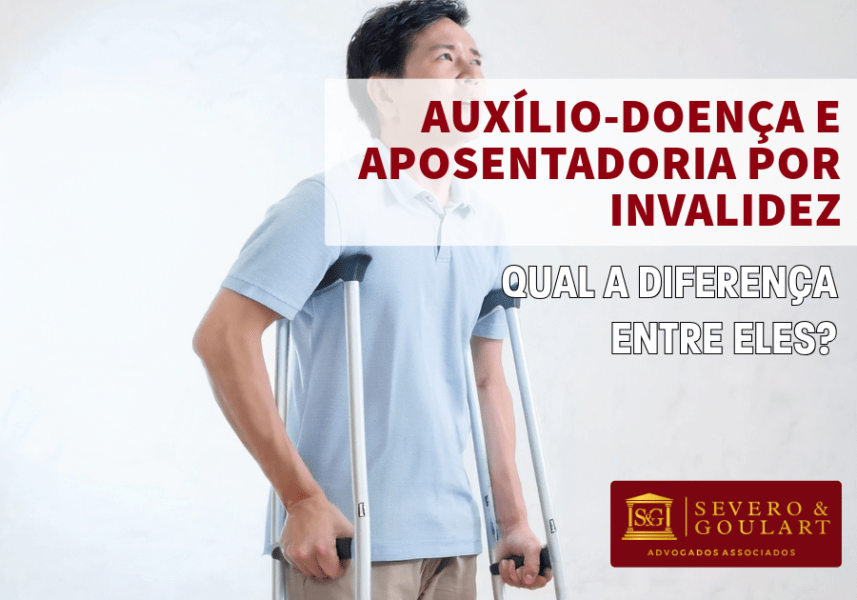 Qual A Diferença Entre Auxílio-Doença e Aposentadoria Por Invalidez